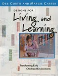 Designs for Living and Learning by Deb Curtis, Margie Carter (2003, Paperback)