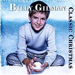 Classic Christmas by Billy Gilman (CD, Sep-2001, Epic USA)