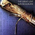 The Great Lost Sun Ra Albums: Cymbals & Crystal Spears by Sun Ra (CD, Sep-2000, 2 Discs, Evidence)