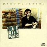 Wild Places by Dan Fogelberg (CD, Aug-1990, Epic USA)