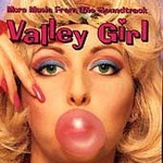 More Music From the Valley Girl Soundtrack by Original Soundtrack (CD, Mar-1995, Rhino Records USA)