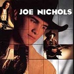 Joe Nichols - Joe Nichols