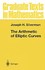 Book: The Arithmetic of Elliptic Curves Joseph H. Silverman, Hardcover