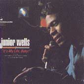 It's My Life Baby by Junior Wells (CD, Jan-1988, Vanguard Records USA)