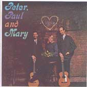 Peter, Paul & Mary (1st LP) by Paul & Mary Peter (CD, Jan-1988, Warner Bros. Records Record Label)