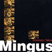Alternate Takes by Charles Mingus (CD, Feb-1999, Legacy Recordings)