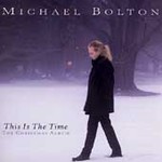 This Is the Time: The Christmas Album by Michael Bolton (CD, Sep-2001, Columbia USA)