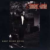 East River Drive by Stanley Clarke (CD, Aug-1993, Epic USA)