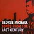 CD: Songs From The Last Century George Michael, 1999