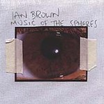 Ian Brown - Music Of The Spheres (CD 2001)