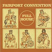 Fairport Convention - Full House [Remastered] (CD 2001)