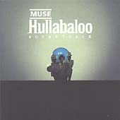 Muse - Hullabaloo (Soundtrack) (CD 2002)