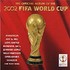 CD: The Official Album Of The 2002 FIFA World Cup Various Artists, 2002