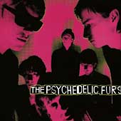 The Psychedelic Furs (1st LP) [Remaster] by Psychedelic Furs (The) (CD, Mar-2002, Legacy Recordings)