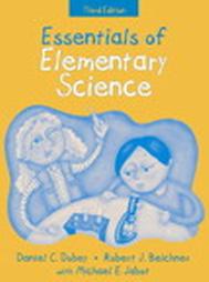 Essentials of Elementary Science by Daniel C. Dobey, Michael E. Djabot, Michael L. Jabot, Robert J. Beichner (2003, Paperback)