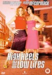 High Heels And Low Lifes (DVD 2002)