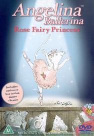 Angelina Ballerina - Rose Fairy Princess (DVD 2004)