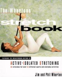 The Whartons' Stretch Book by Bev Browning, Jim Wharton, Phil Wharton (1996, Paperback)