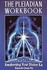 Book: The Pleiadian Workbook Amorah Quan Yin, Paperback