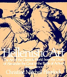 Hellenistic Art by Christine Mitchell Havelock (1981, Paperback)