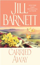 Carried Away by Jill Barnett (1996, Paperback, Reissue)
