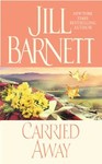Carried Away by Jill Barnett (1996, Paperback, Reissue)