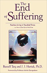 The End of Suffering by J.J. Hurtak, Russell Targ (2006, Paperback)