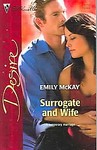 Surrogate And Wife by Emily McKay (2006, Paperback)