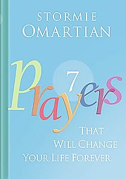 Seven Prayers That Will Change Your Life Forever by Stormie Omartian (2006, Hardcover)