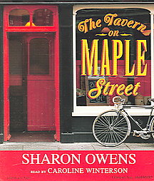 The Tavern on Maple Street by Sharon Owens (2006, Unabridged, Compact Disc)