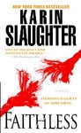Faithless by Karin Slaughter (2006, Paperback, Reprint)