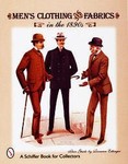 Men's Clothing & Fabrics in the 1890s by Roseann Ettinger (1998, Paperback)