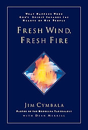 Fresh Wind, Fresh Fire by Dean Merrill, Jim Cymbala (1997, Hardcover)