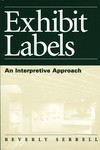 Exhibit Labels by Beverly Serrell (1996, Paperback)