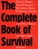 Book: The Complete Book of Survival Rainer Stahlberg, Paperback
