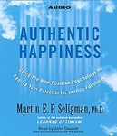 Authentic Happiness by Martin E. P. Seligman (2002, Abridged, Compact Disc)
