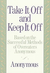Take It Off and Keep It Off by Anonymous (1989, Paperback)