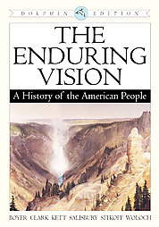 Enduring Vision by Clifford E. Clark Jr., Joseph F. Kett, Nancy Woloch, Paul S. Boyer (2004, Paperback, Illustrated)