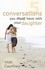 Five Conversations You Must Have With Your Daughter by Vicki Courtney (2008, Paperback)