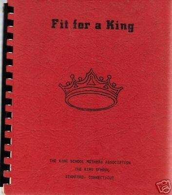   CT 1975 VINTAGE CONNECTICUT *FIT FOR A KING COOK BOOK *KING DAY SCHOOL