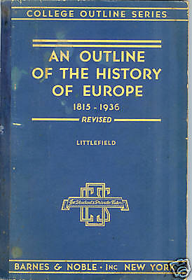 Outline History of Europe 1815   1936 Littlefield  