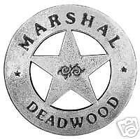 OLD WEST BADGES, Deadwood Marshal All Metal Quality  